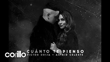 Victor Drija - "Cuánto Te Pienso" feat. Astrid Celeste (Video Oficial)