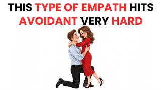 Why THIS Empath Is the Avoidant's Biggest Weakness