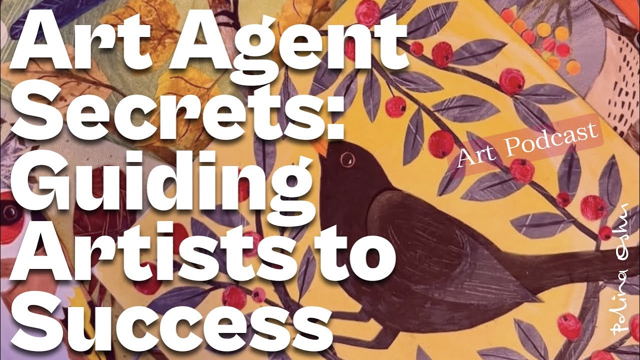 Art Agent Secrets: Guiding Artists to Success
