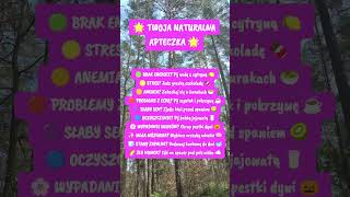 🌟 TWOJA NATURALNA APTECZKA 🌟 #naturalnezdrowie #dobrostan #dbajosiebie #holistycznie