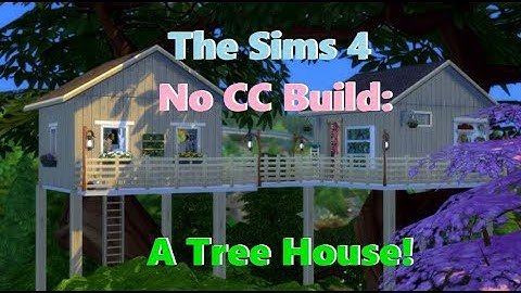Tree House Build (No CC) | Sims 4 | SimSkeleton