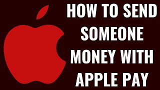 How to Send Someone Money with Apple Pay