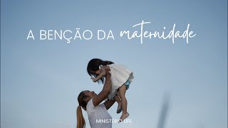 A Benção Da Maternidade | Ministério Life