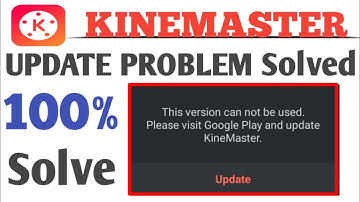 Kinemaster update problem 2023 || How to fix kinemaster update problem