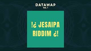 DEEJAY ENZO - JESAIPA RIDDIM (DATAWAP #1)