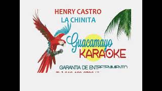 HENRY CASTRO - LA CHINITA - KARAOKE