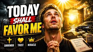 Powerful Prayer For Favor, Open Doors & Divine Protection | Start Your Day With God
