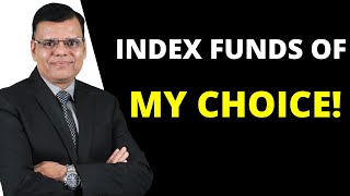 INDEX Funds of my choice