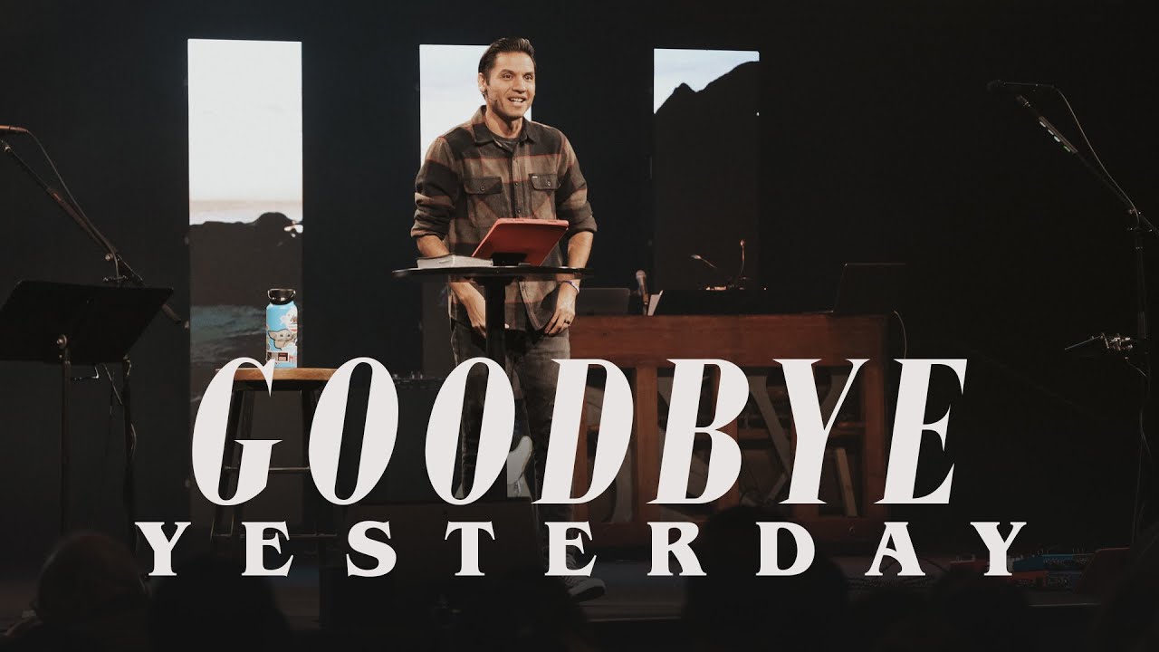 Goodbye Yesterday
