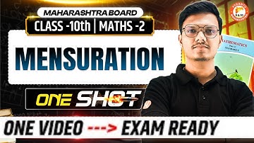 Mensuration Class 10 One Shot | Maths 2 Chapter 7 Class 10 MH Board | 10th Prelims Maths Pravin Sir