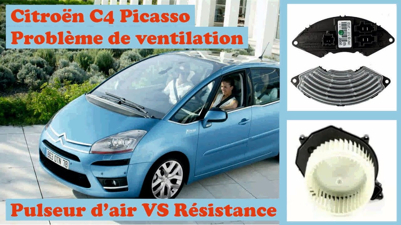 C4 Picasso Problème de Ventilation 