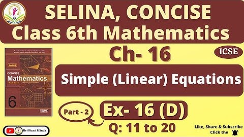 Class 6 ICSE || Selina Concise Math || Ch-16 Simple Linear Equations | Exercise: 16 (D) Q: 11 to 20