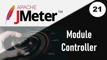 JMeter Performance Testing | Module Controller