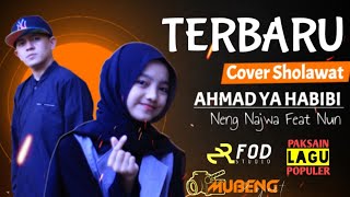 Ahmad Ya Habibi - Najwa Azizah feat Nun | Cover Sholawat Terbaru 2021