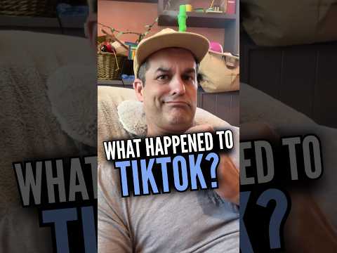 What happened to TikTok?