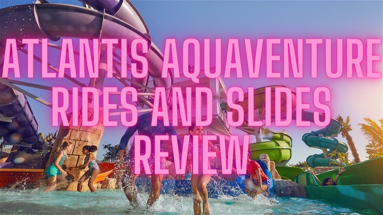 Atlantis Aquaventure Rides and Slides Review - YouTube