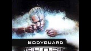 Ghost - Bodyguard