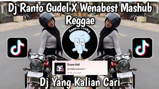 DJ RANTO GUDEL X WENABEST X LOST CONTROL MASHUB REGGAE SOUND GODDAYCAPPUCINO VIRAL TIKTOK 2024 !!