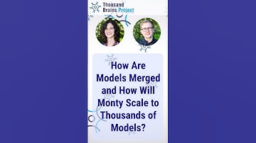 How Are Models Merged and How Will Monty Scale to Thousands of Models? #Neuroscience #ThousandBrains