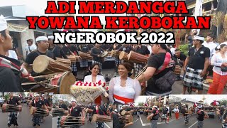 ADI MERDANGGA KARYA YOWANA KEROBOKAN 