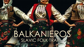 Balkanieros | Slavic Folk Trap Resimi