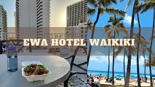 EWA HOTEL WAIKIKI & FIVE STAR POKE : [My 1st Day in Hawaii-2]
