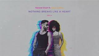 Netanel Sharf Ft. Shira Tzafary - Nothing Breaks Like A Heart. Remix