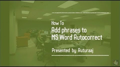 How to add words to Microsoft Word Autocorrect