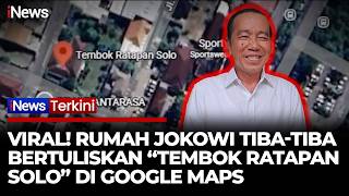 VIRAL! Rumah Jokowi Mendadak Jadi “Tembok Ratapan Solo” di Google Maps, Ajudan Buka Suara