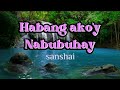 Habang ako'y Nabubuhay-Sanshai/composed by Hamier M. Sendad