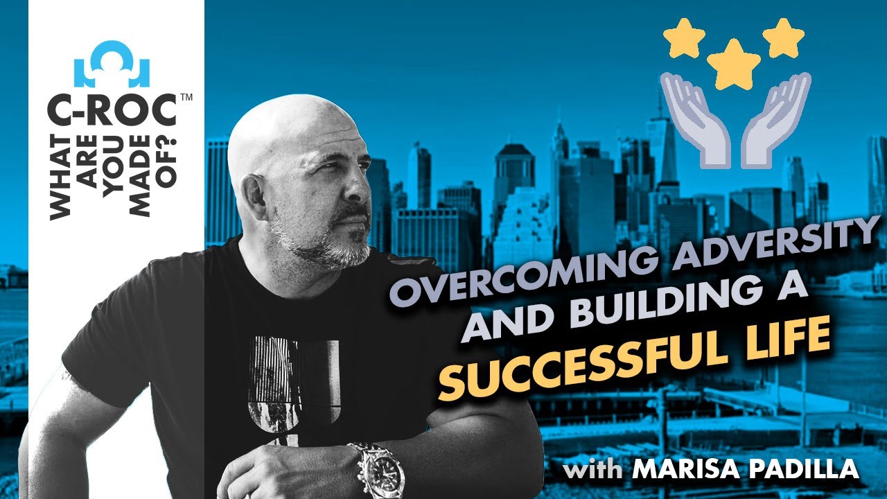 Overcoming Adversity and Building A Successful Life with Marisa Padilla -  YouTube