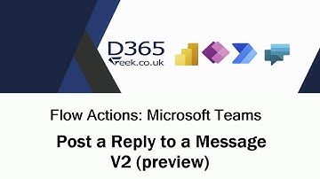 Microsoft Teams Flow Actions: Post A Reply To A Message V2 (preview)