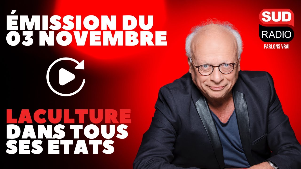La culture dans tous ses états - Émission du 03 novembre
