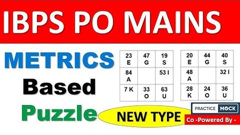 Metrics Based High Level Puzzle- 2 (IBPS PO MAINS 2018) NEW LEVEL of Question