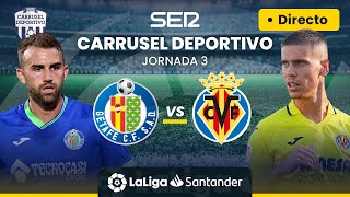 ⚽️ EN DIRECTO | GETAFE CF - VILLARREAL CF #LaLiga Jornada 3