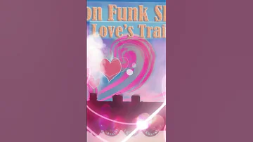 🛰CHANNELED🛰 🎼SONG🎼: "LOVE'S TRAIN" - Con Funk Shun
