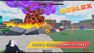 Roblox ➤ Elemental Powers Tycoon ➤ #1 ➤ Играем вдвоем с Максом ➤ Игра Роблокс Тайкун Стихий