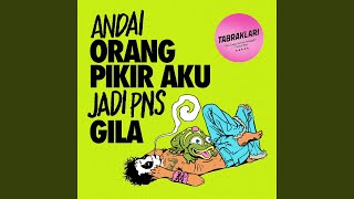 Andai Ku Jadi PNS