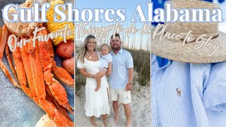 GULF SHORES ALABAMA Our Favorite Things to do Stay