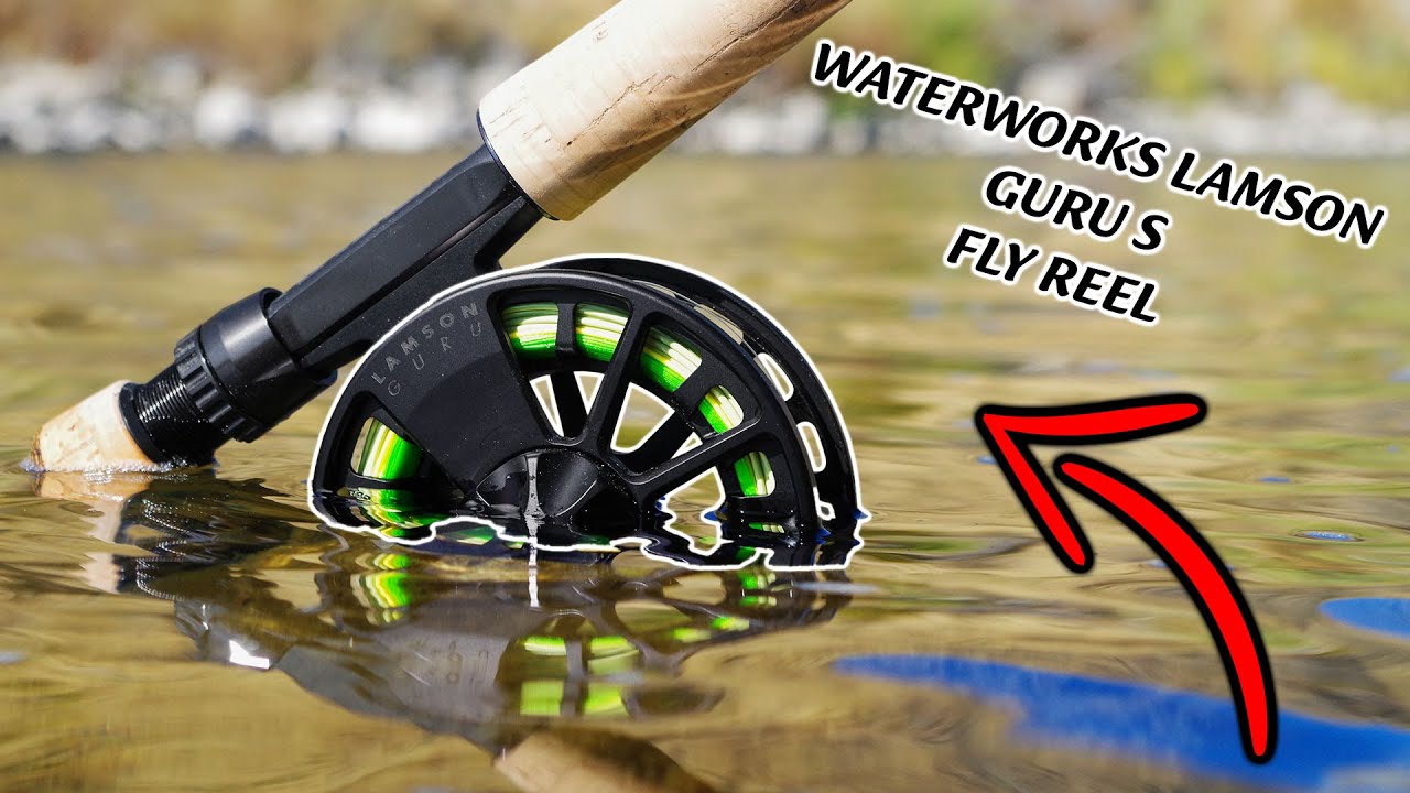 Waterworks Lamson Guru S - FLY SUPPLY GEAR TALK #47 - YouTube