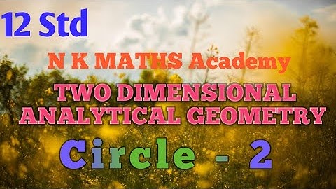 #2||12 std || Ex 5.1|| 5 two dimensional analytical geometry || circles