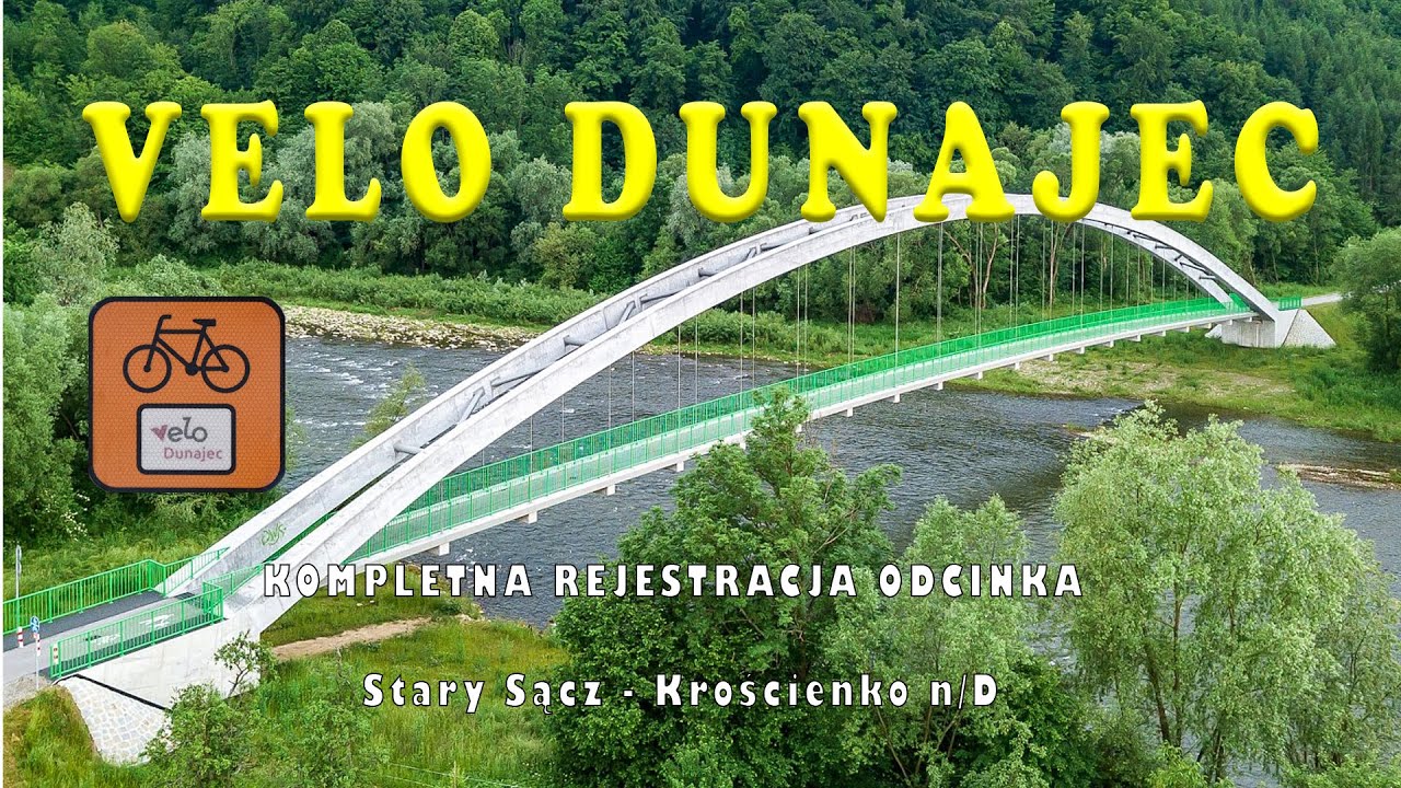 Velo Dunajec. Kompletna rejestracja wideo  Stary Sącz - Krościenko