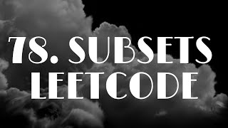78  Subsets LEETCODE | Thought Process | Backtracking tutorial | Concept of Recusion | Python3