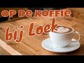 Op de koffie bij Loek