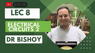 Electrical Circuits 2 Lecture 8 /Dr : Bishoy Sedhom /Mastering Magnetic Coupled Circuits