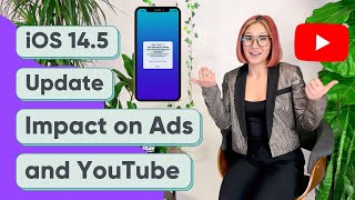 iOS 14.5 Update Impact on Facebook Ads and YouTube by Grow with grouphugs  95 views 2 years ago 7 minutes, 59 seconds