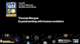 Lucy 50 Monthly Lecture Series—Thomas Morgan PhD