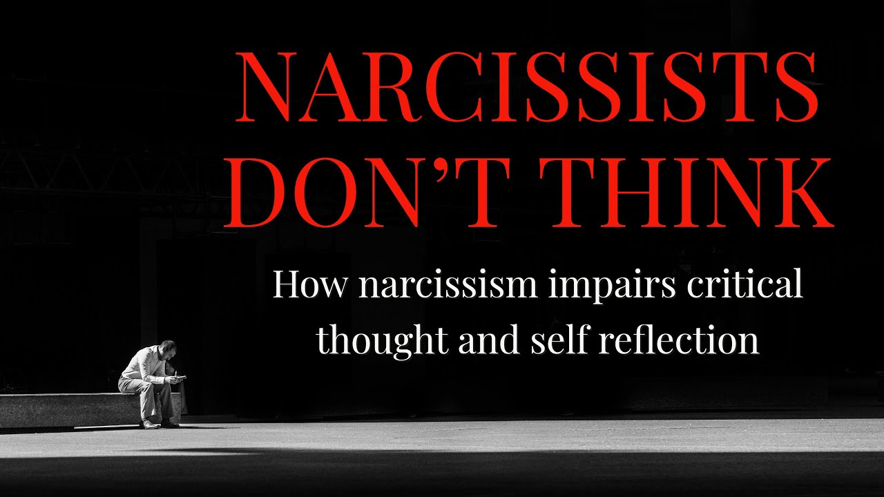 narcissists-don-t-think-how-narcissism-impairs-critical-thought-and