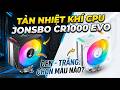 Tản nhiệt khí Jonsbo CR1000 EVO RGB tản nhiệt cực mát