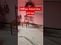 ইন্টারভিউ|offline #interview set up | ইন্টারভিউ এর সকল কৌশল দেখিয়ে দেওয়া হবে| #shorts #video